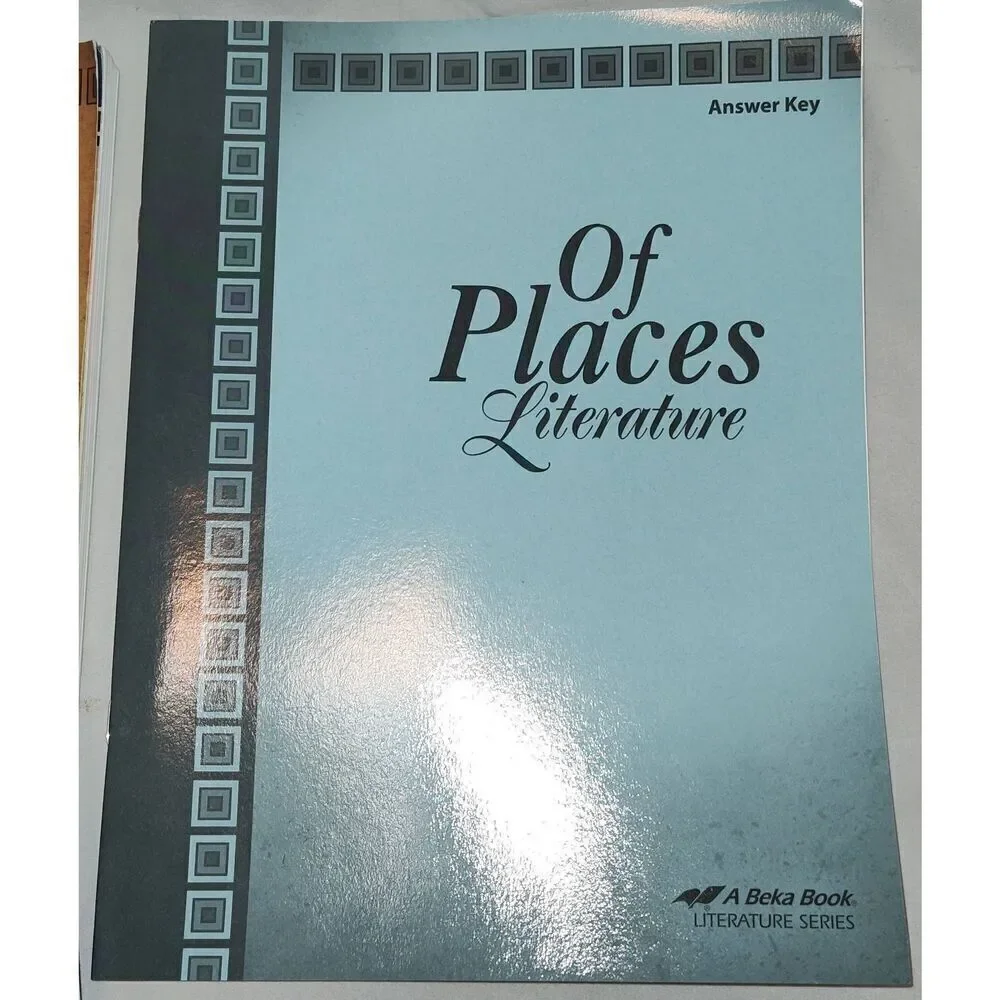A Beka 8th GRADE Literature: Of Places 4th Edition Text Quiz/test key answer key